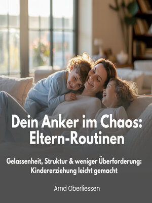 cover image of Dein Anker im Chaos--Eltern-Routinen